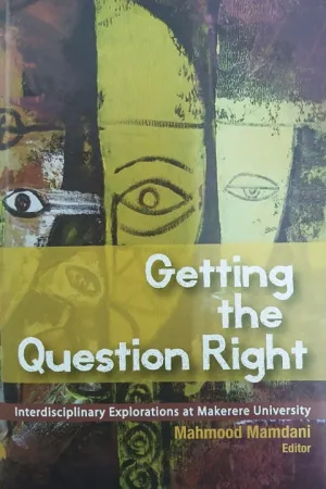 Getting the Question Right: Interdisciplinary Explorations at Makerere University